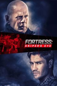 Fortress: Sniper’s Eye [HD] (2022)
