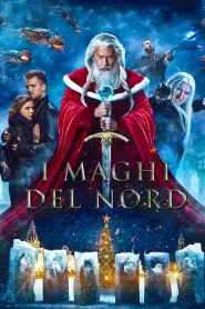 I Maghi Del Nord [HD] (2016)