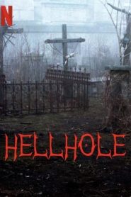 Hellhole [HD] (2022)