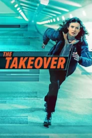 The Takeover [HD] (2022)
