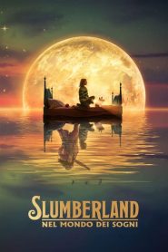Slumberland – Nel mondo dei sogni [HD] (2022)