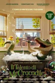 Il talento di Mr. Crocodile [HD] (2022)