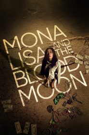 Mona Lisa and the Blood Moon [HD] (2021)