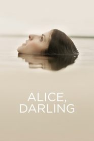 Alice, Darling [HD] (2022)