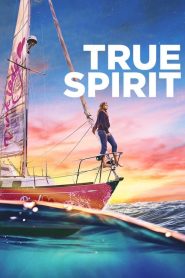 True Spirit [HD] (2023)