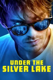 Under the Silver Lake [HD] (2018)