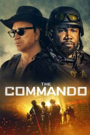 The Commando [HD] (2022)