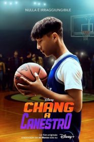 Chang a canestro [HD] (2023)