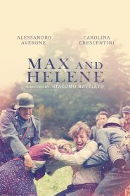 Max e Helene – Un amore nella follia del nazismo [HD] (2015)