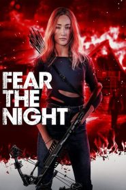 Fear the Night [HD] (2023)