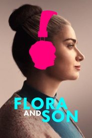 Flora and Son [HD] (2023)
