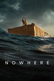 Nowhere [HD] (2023)