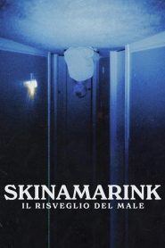 Skinamarink – Il risveglio del male [HD] (2022)
