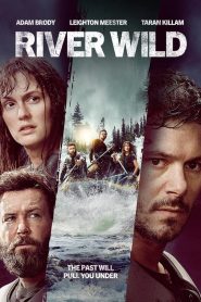 River Wild [HD] (2023)